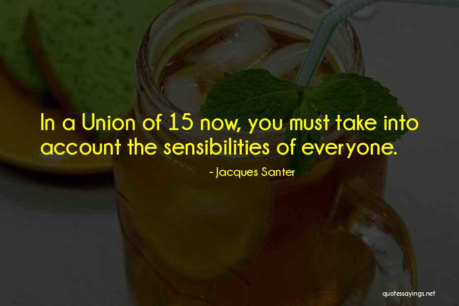 Best By Broan Quotes By Jacques Santer Best By Broan Quotes By Jacques Santer