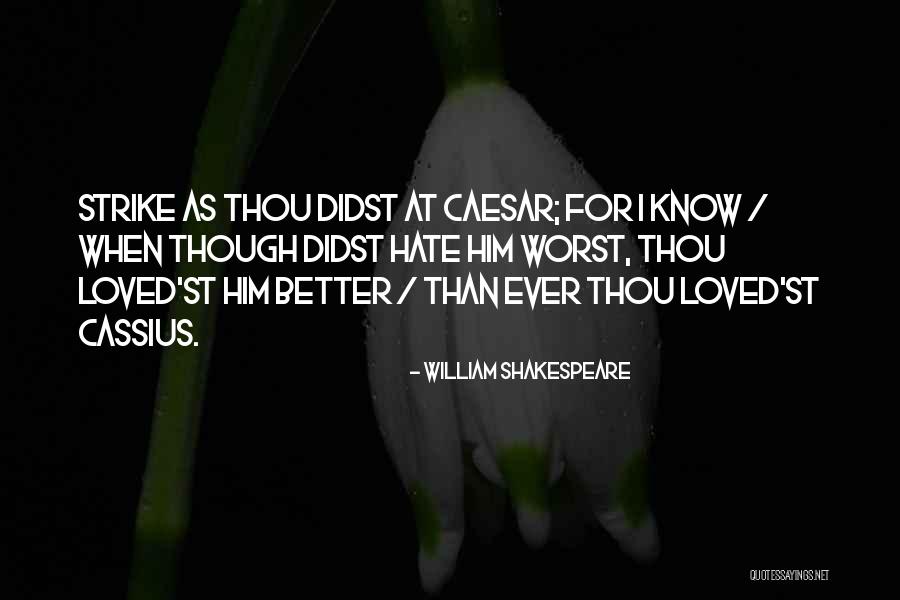 Best Caesar Quotes By William Shakespeare Best Caesar Quotes By William Shakespeare