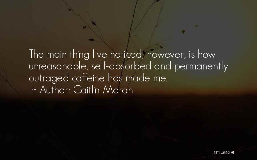 Best Caitlin Moran Quotes By Caitlin Moran