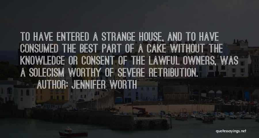 Best Cake Quotes By Jennifer Worth