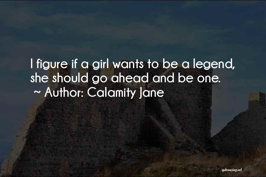 Best Calamity Jane Quotes By Calamity Jane
