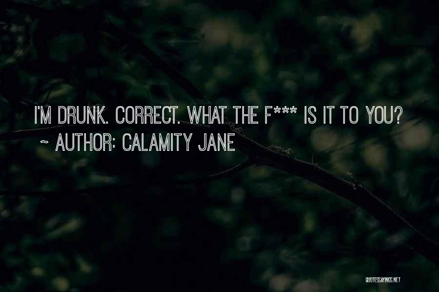 Best Calamity Jane Quotes By Calamity Jane