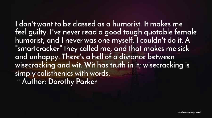 Best Calisthenics Quotes By Dorothy Parker