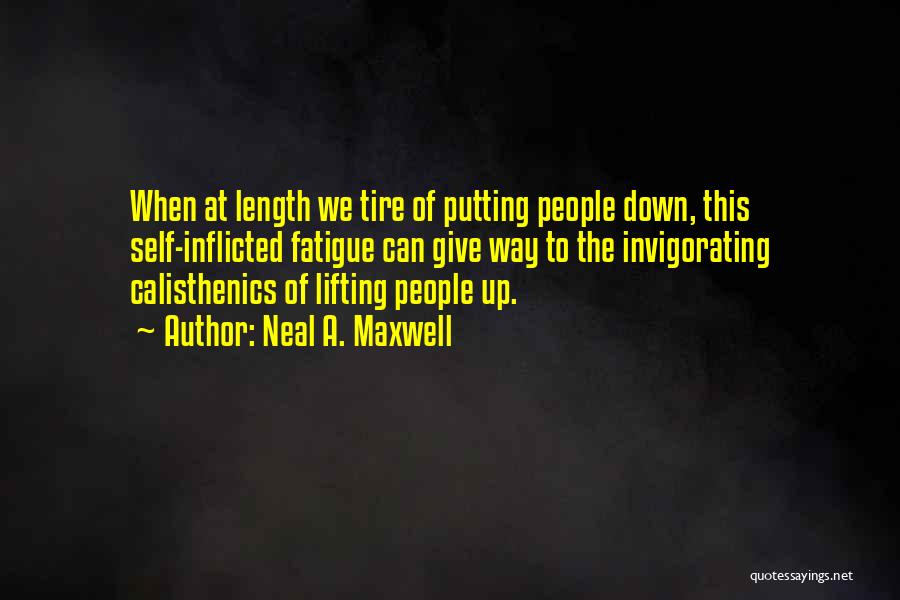 Best Calisthenics Quotes By Neal A. Maxwell