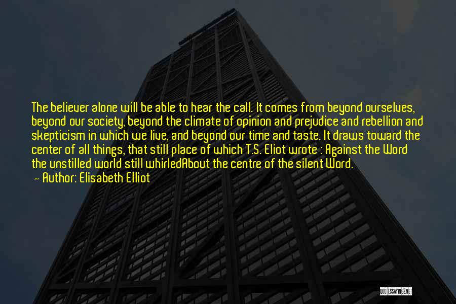 Best Call Centre Quotes By Elisabeth Elliot