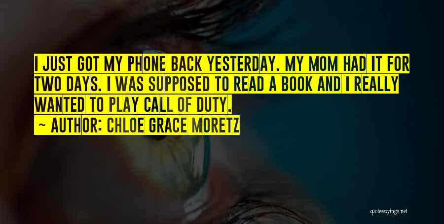 Best Call Of Duty 4 Quotes By Chloe Grace Moretz