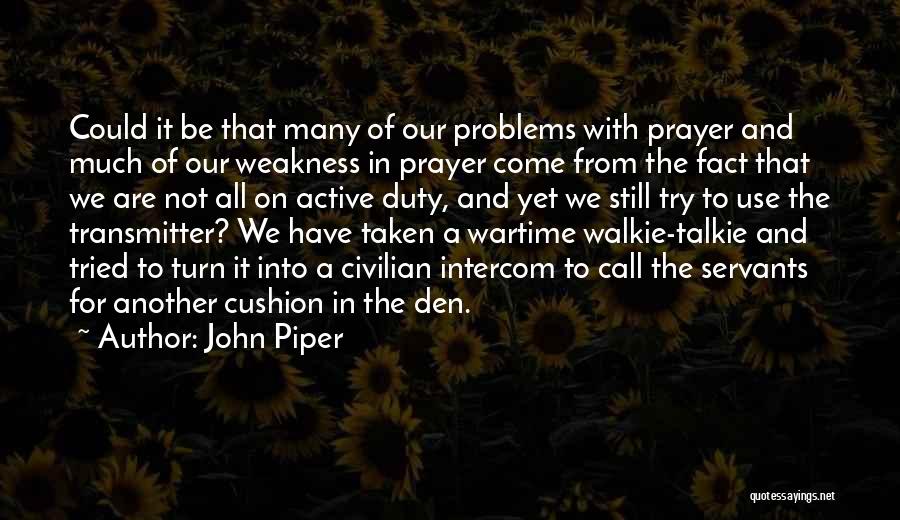 Best Call Of Duty 4 Quotes By John Piper