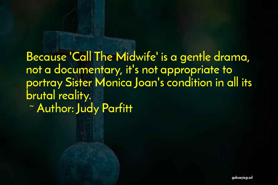 Best Call The Midwife Quotes By Judy Parfitt