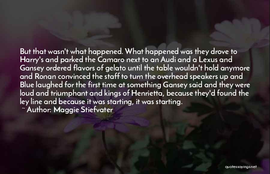 Best Camaro Quotes By Maggie Stiefvater