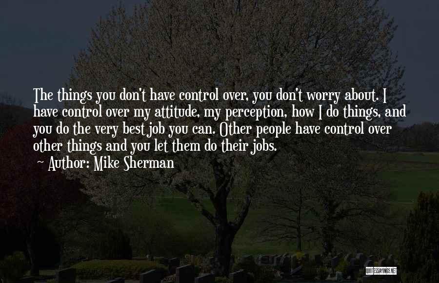 Best Can Do Quotes By Mike Sherman