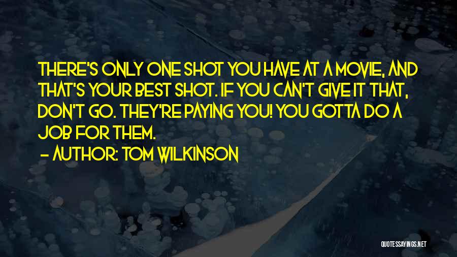 Best Can Do Quotes By Tom Wilkinson
