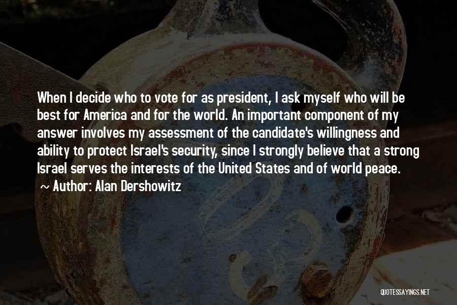 Best Candidate Quotes By Alan Dershowitz