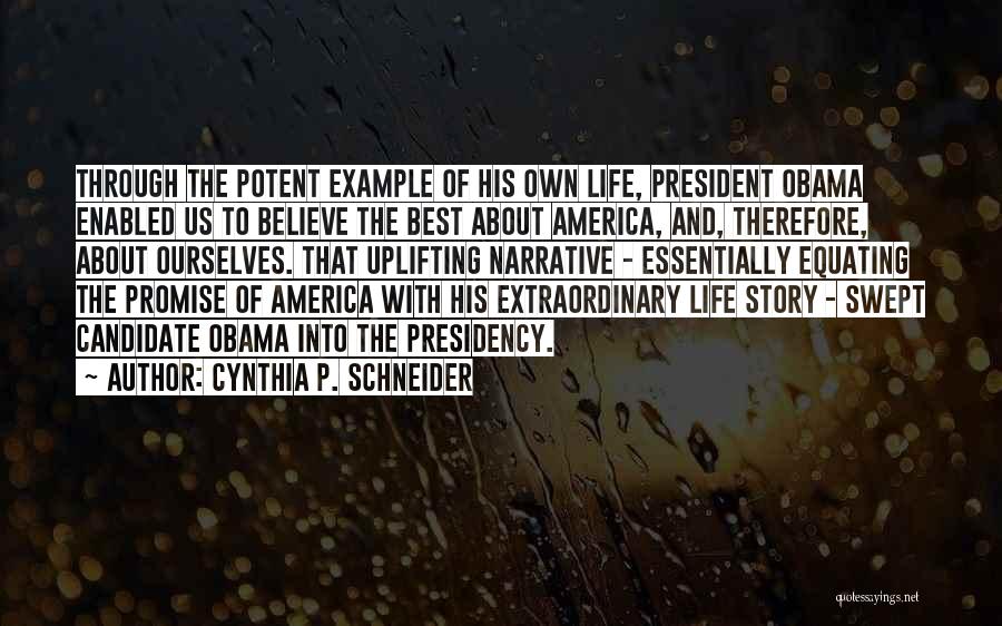 Best Candidate Quotes By Cynthia P. Schneider