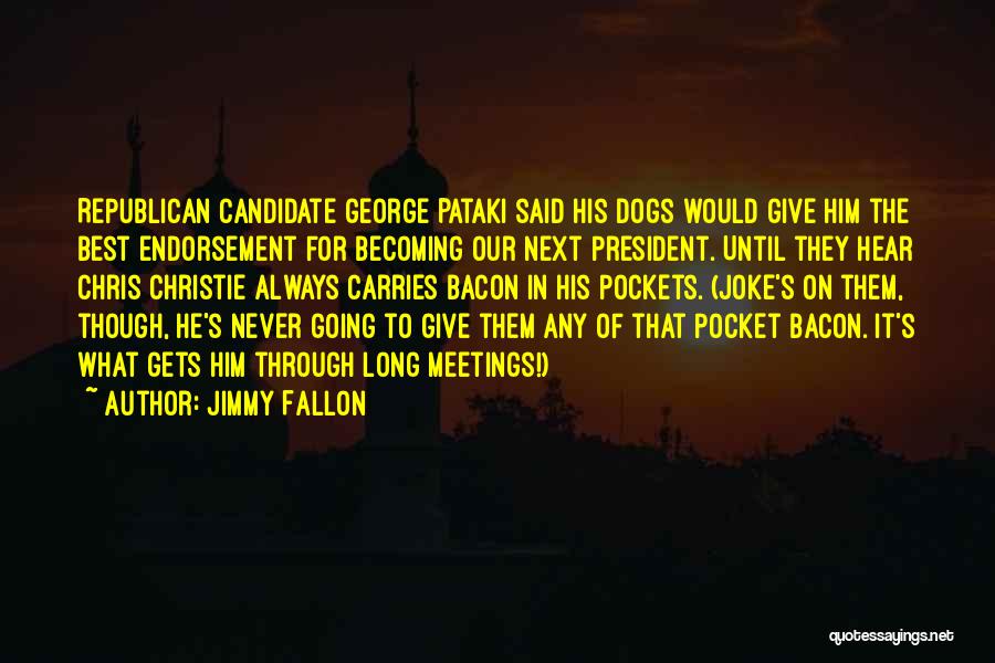 Best Candidate Quotes By Jimmy Fallon