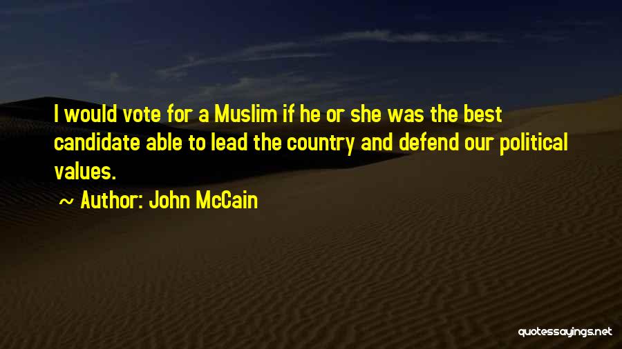 Best Candidate Quotes By John McCain