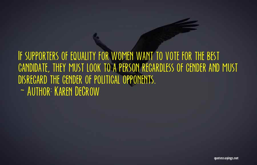 Best Candidate Quotes By Karen DeCrow