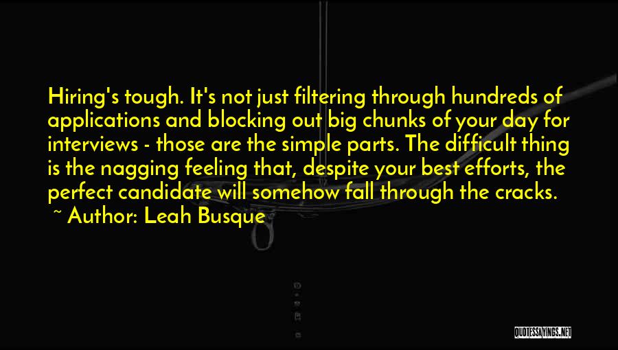 Best Candidate Quotes By Leah Busque