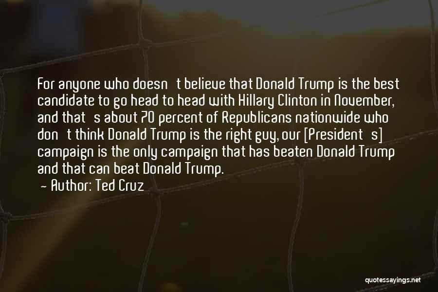 Best Candidate Quotes By Ted Cruz
