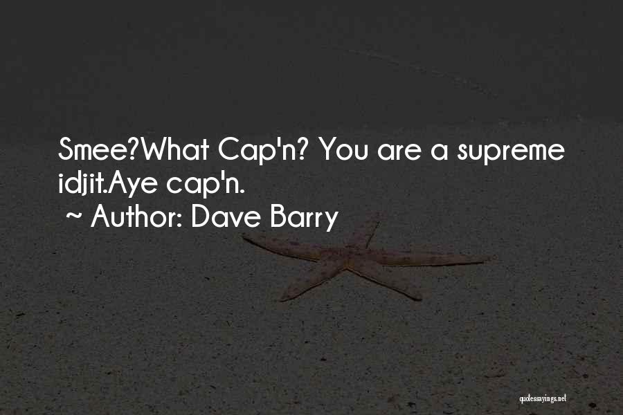 Best Cap Quotes By Dave Barry