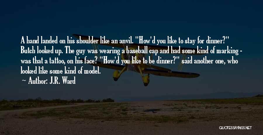 Best Cap Quotes By J.R. Ward