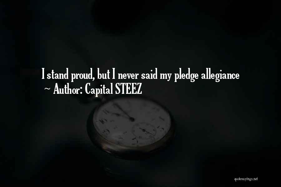 Best Capital Steez Quotes By Capital STEEZ