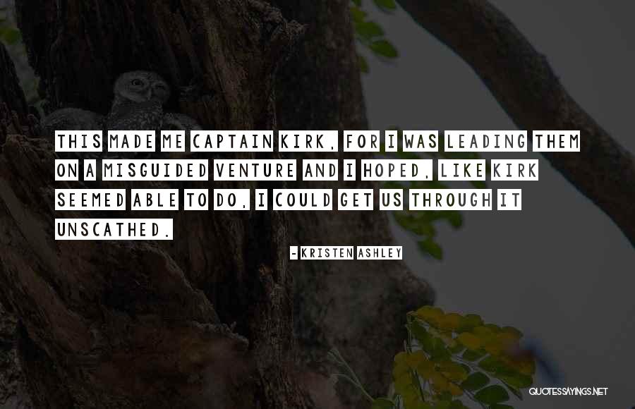 Best Captain Kirk Quotes By Kristen Ashley Best Captain Kirk Quotes By Kristen Ashley