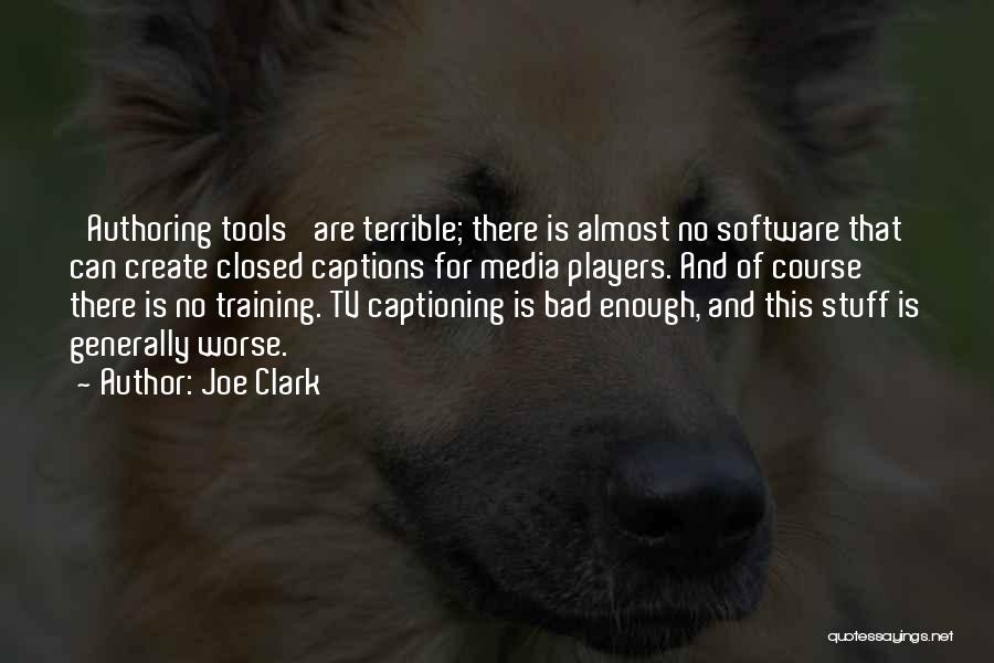 Best Captions Quotes By Joe Clark