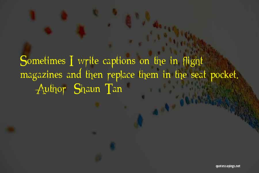 Best Captions Quotes By Shaun Tan