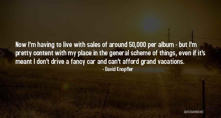 Best Car Sales Quotes By David Knopfler