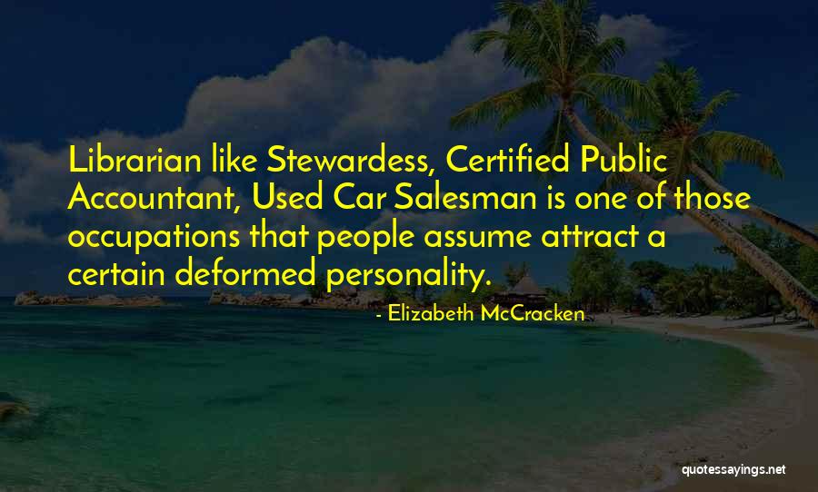 Best Car Salesman Quotes By Elizabeth McCracken Best Car Salesman Quotes By Elizabeth McCracken