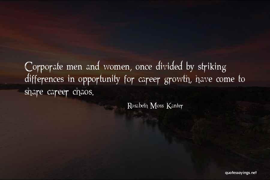 Best Career Growth Quotes By Rosabeth Moss Kanter Best Career Growth Quotes By Rosabeth Moss Kanter