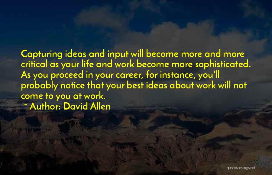 Best Career Quotes By David Allen