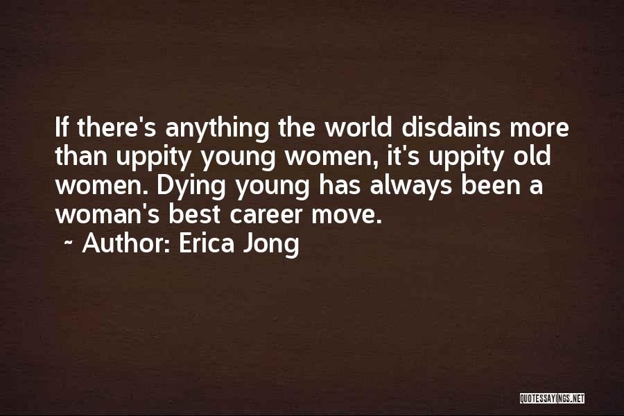 Best Career Quotes By Erica Jong