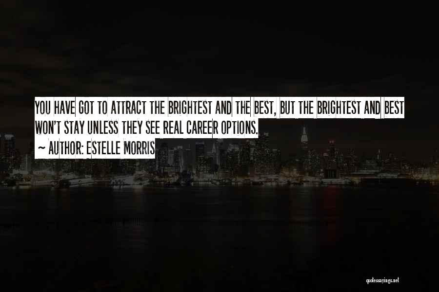 Best Career Quotes By Estelle Morris