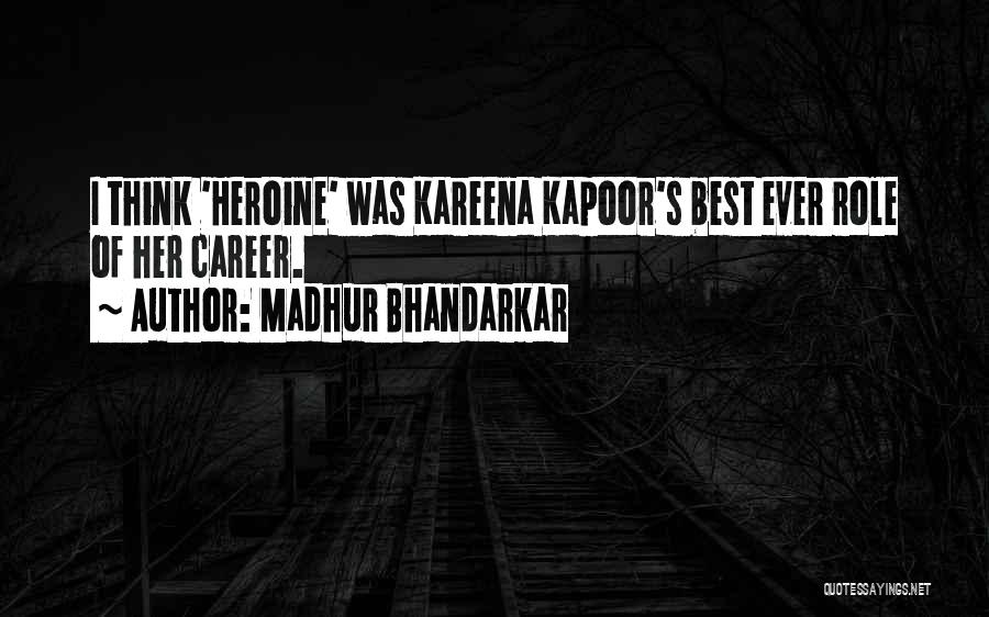 Best Career Quotes By Madhur Bhandarkar