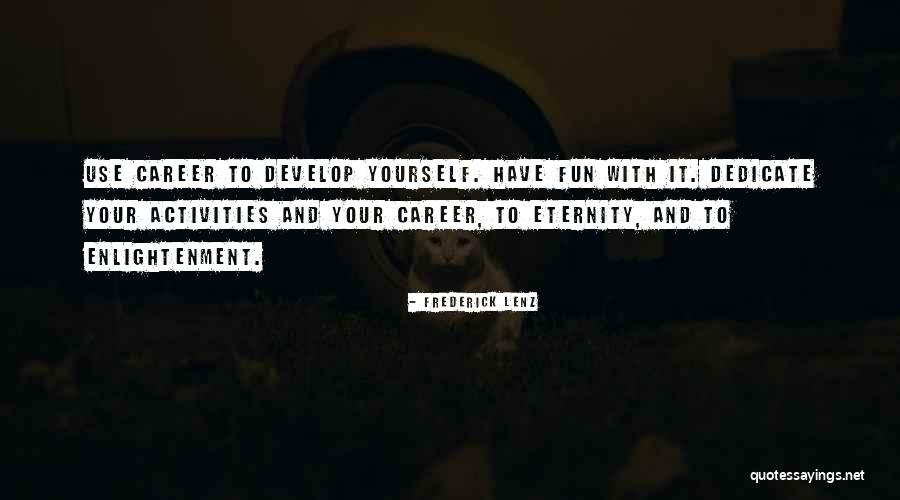 Best Career Success Quotes By Frederick Lenz Best Career Success Quotes By Frederick Lenz