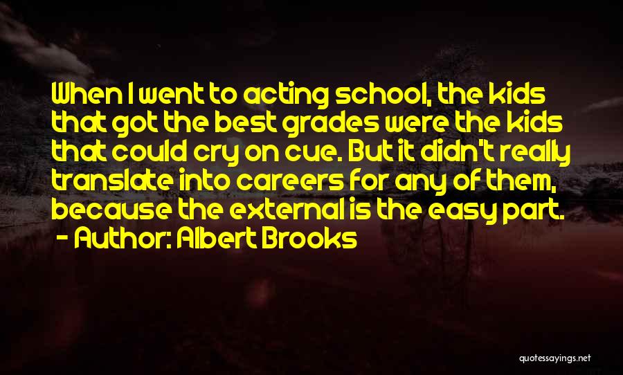 Best Careers Quotes By Albert Brooks