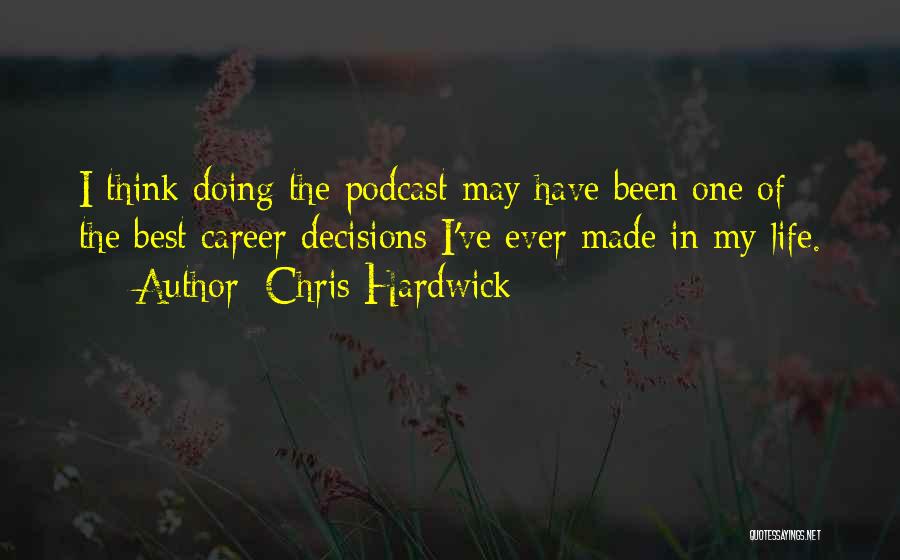 Best Careers Quotes By Chris Hardwick