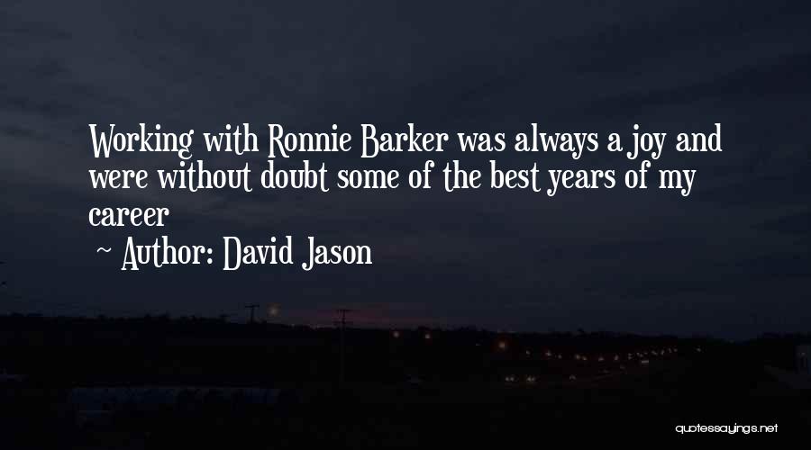 Best Careers Quotes By David Jason