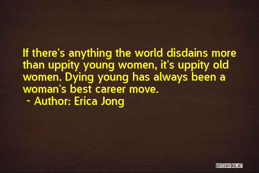 Best Careers Quotes By Erica Jong