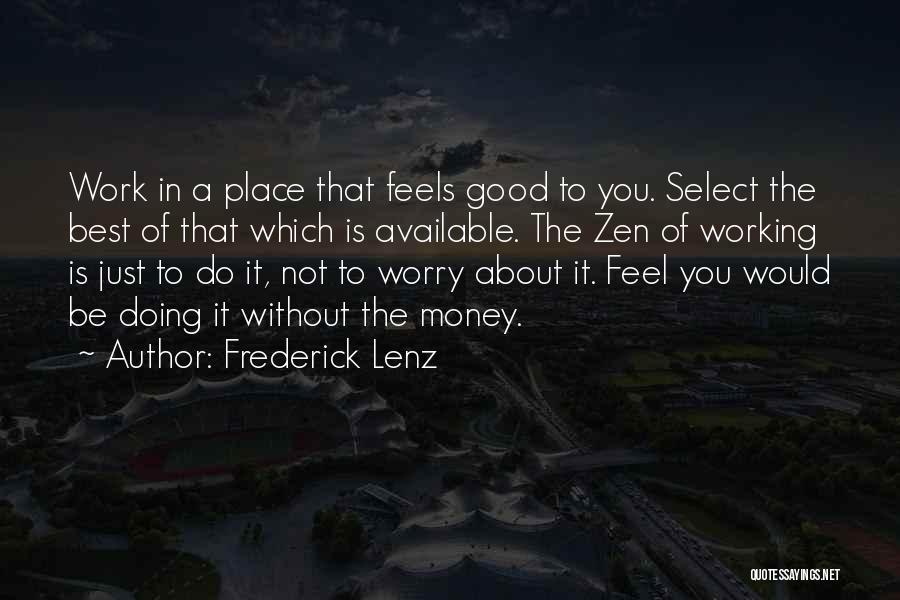 Best Careers Quotes By Frederick Lenz