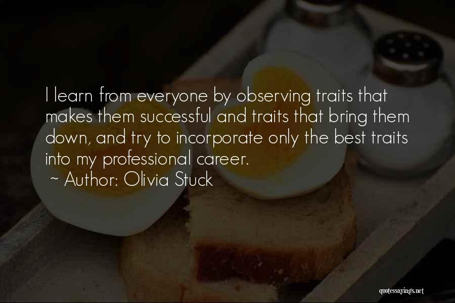 Best Careers Quotes By Olivia Stuck