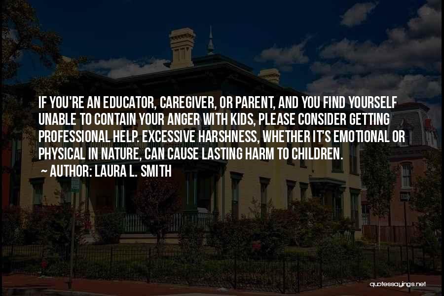 Best Caregiver Quotes By Laura L. Smith