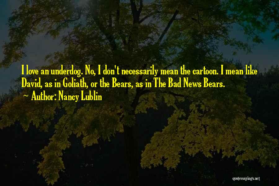 Best Cartoon Love Quotes By Nancy Lublin