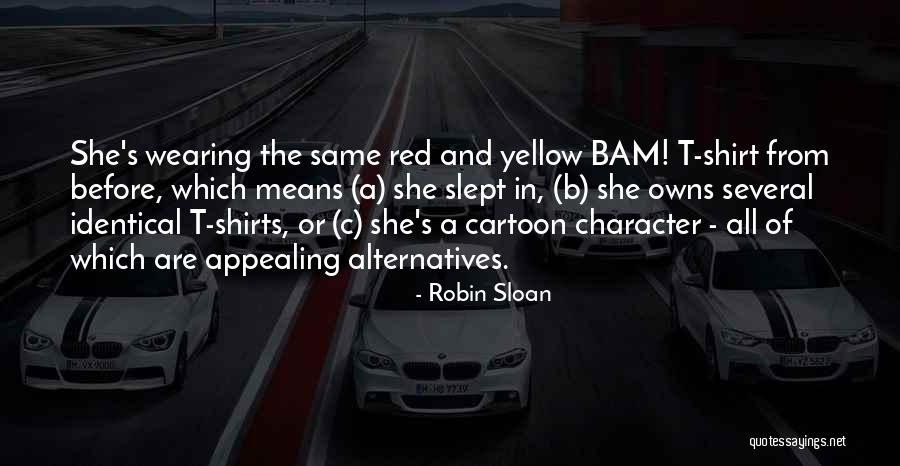 Best Cartoon Love Quotes By Robin Sloan