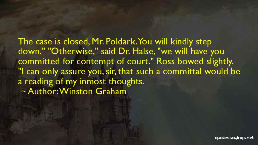Best Case Closed Quotes By Winston Graham