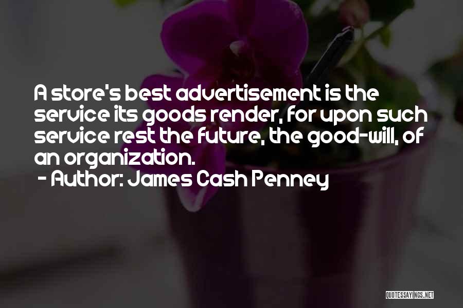 Best Cash Quotes By James Cash Penney