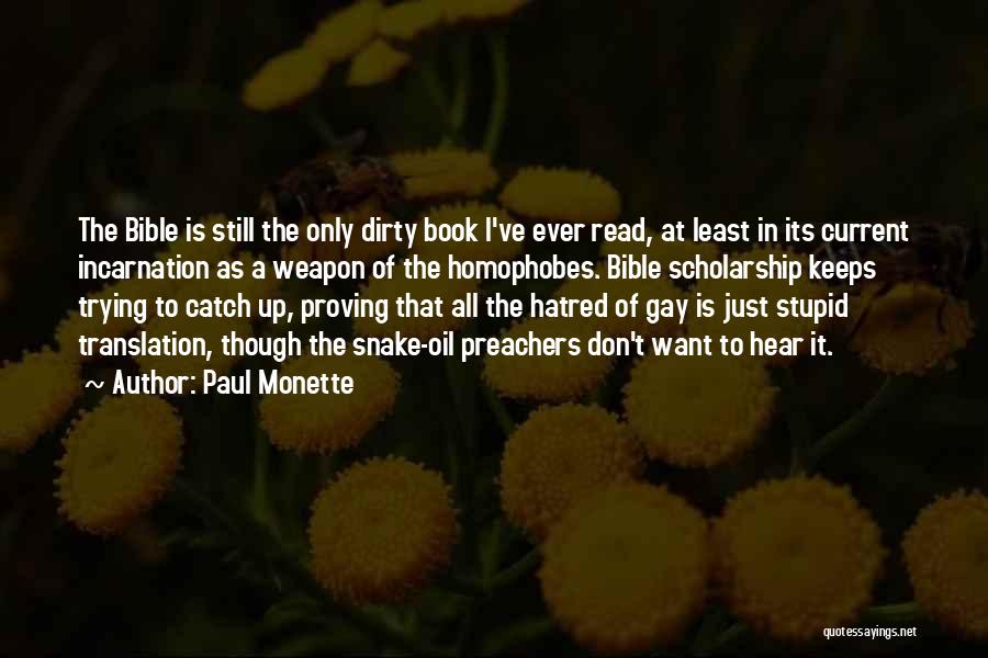 Best Catch Me If You Can Quotes By Paul Monette
