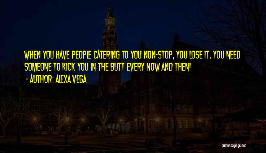 Best Catering Quotes By Alexa Vega