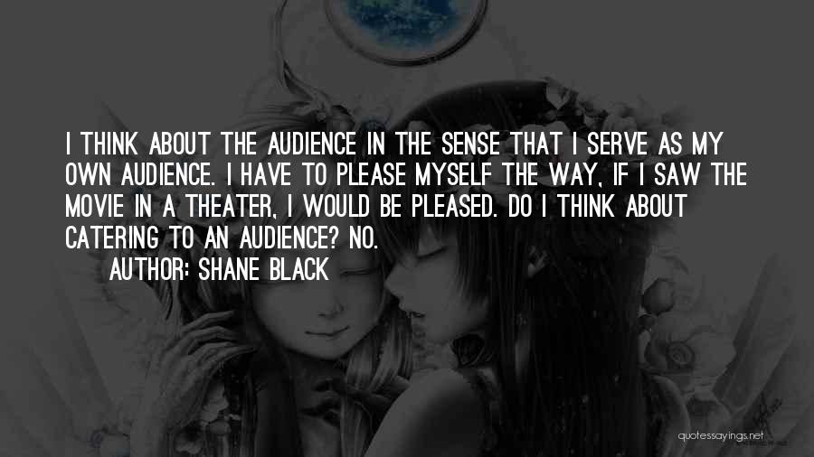 Best Catering Quotes By Shane Black